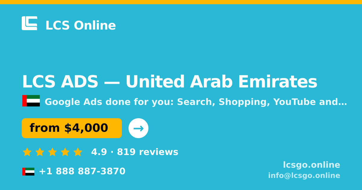 LCS ADS in United Arab Emirates — from $4,000/mo, rated 4.9/5 by 819 clients. LCS Online.