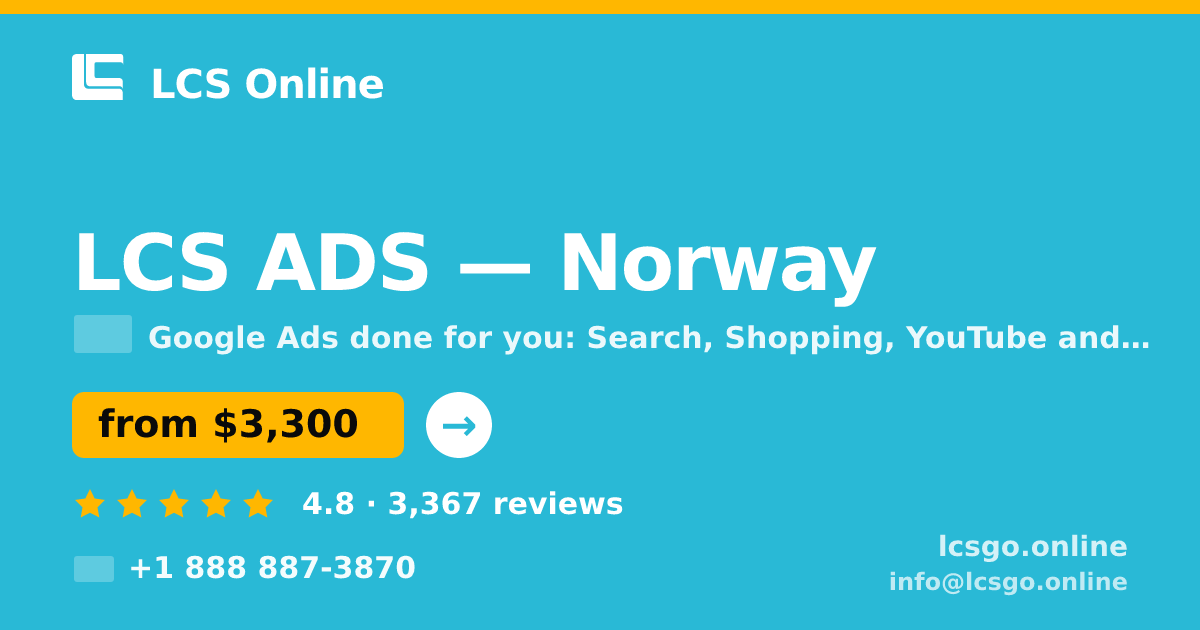 LCS ADS in Norway — from $3,300/mo, rated 4.8/5 by 3367 clients. LCS Online.
