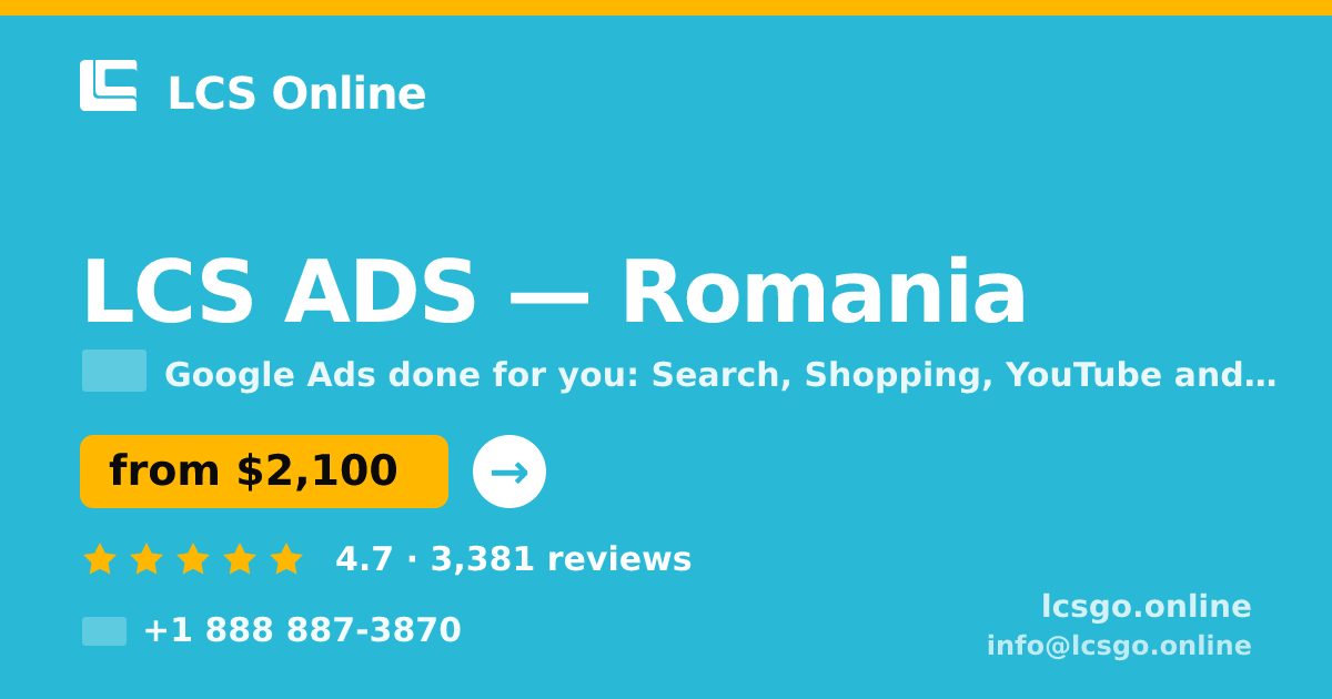 LCS ADS in Romania — from $2,100/mo, rated 4.7/5 by 3381 clients. LCS Online.