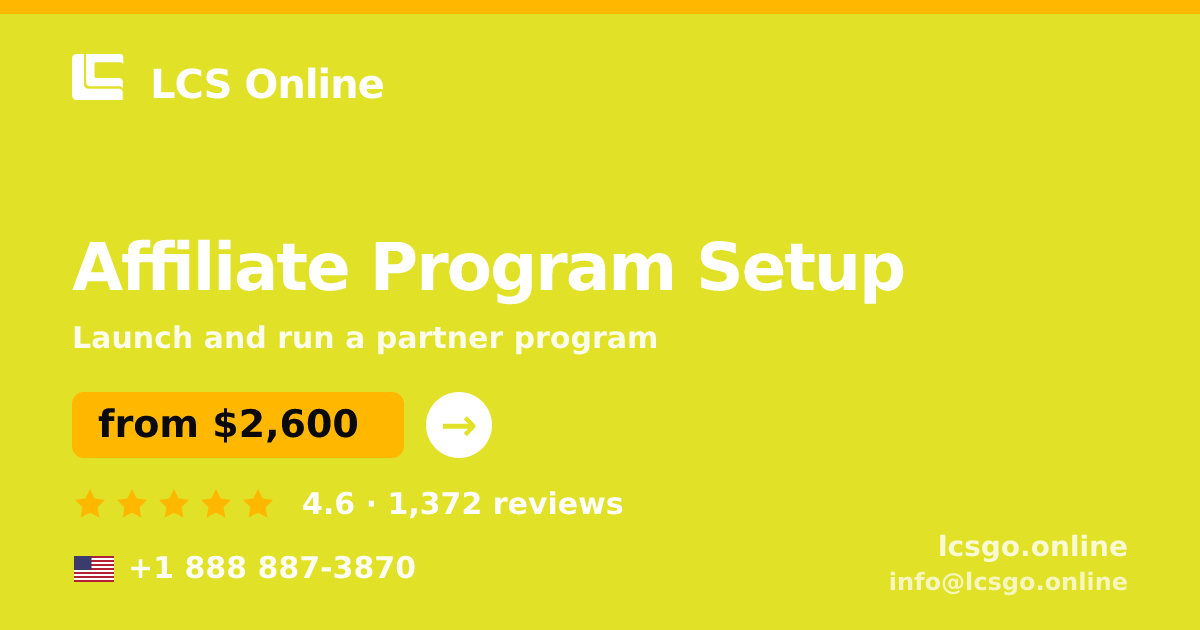 Affiliate Program Setup in the USA — from $2,600, rated 4.6/5 by 1372 clients. LCS Online.