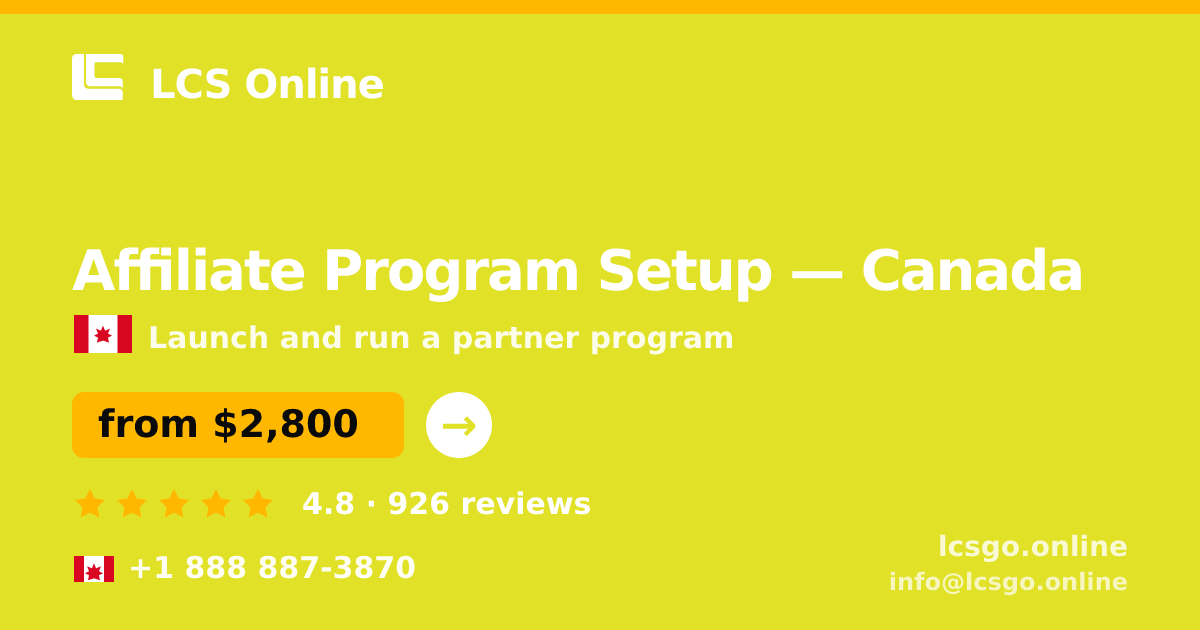 Affiliate Program Setup in Canada — from $2,800, rated 4.8/5 by 926 clients. LCS Online.