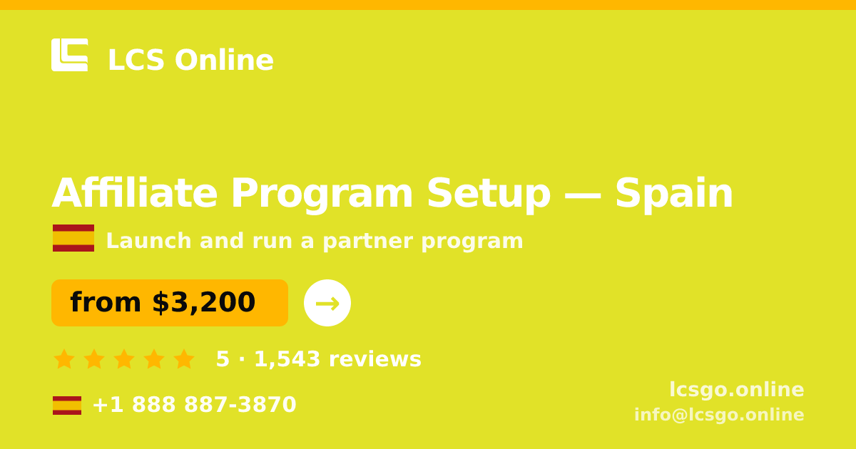 Affiliate Program Setup in Spain — from $3,200, rated 5/5 by 1543 clients. LCS Online.
