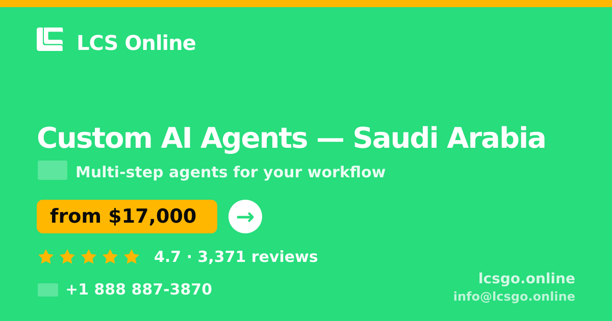 Custom AI Agents in Jeddah — from $21,000, rated 4.6/5 by 2293 clients. LCS Online.