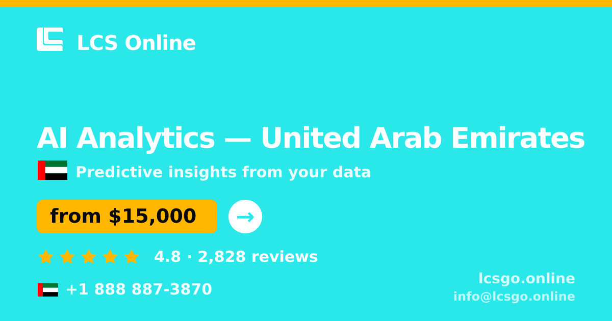 AI Analytics in United Arab Emirates — from $15,000, rated 4.8/5 by 2828 clients. LCS Online.