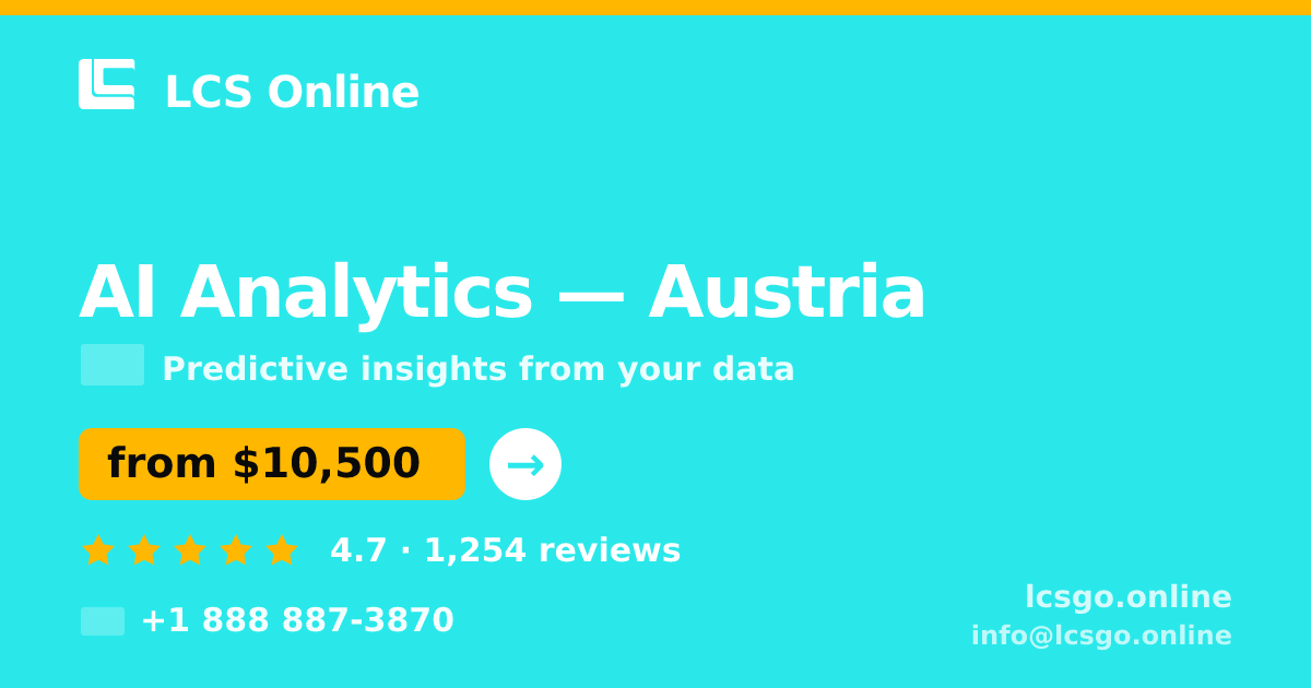 AI Analytics in Austria — from $10,500, rated 4.7/5 by 1254 clients. LCS Online.