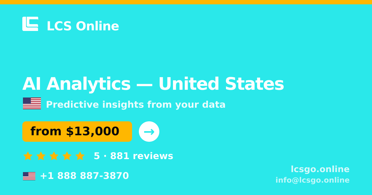 AI Analytics in United States — from $13,000, rated 5/5 by 881 clients. LCS Online.