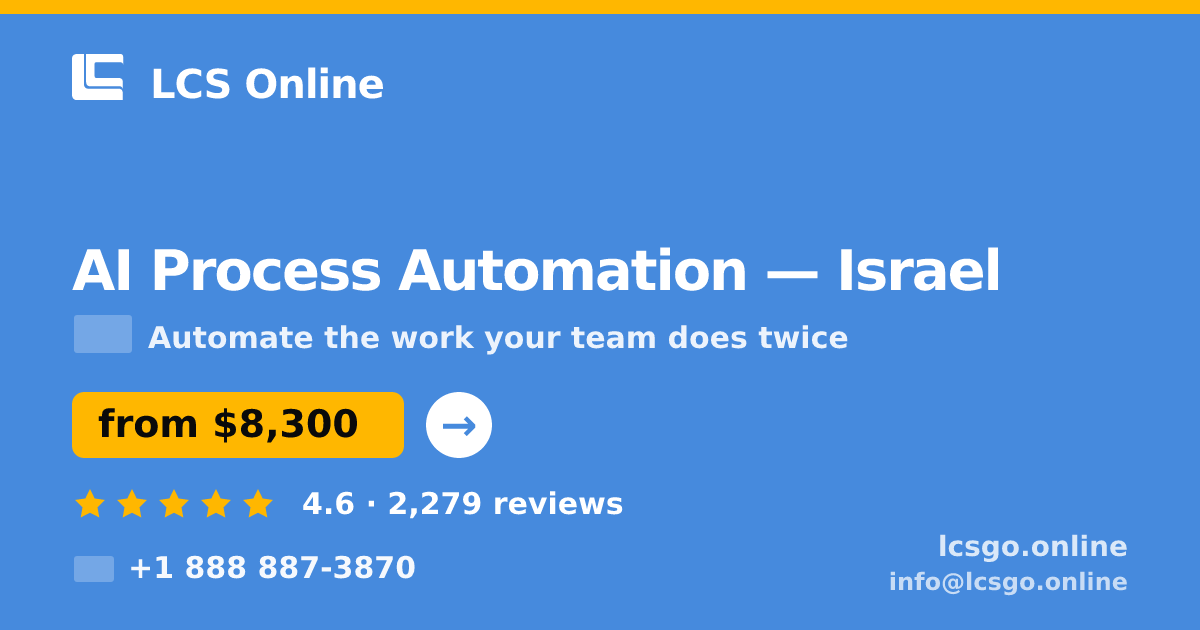 AI Process Automation in Jerusalem — from $8,500, rated 4.9/5 by 3026 clients. LCS Online.