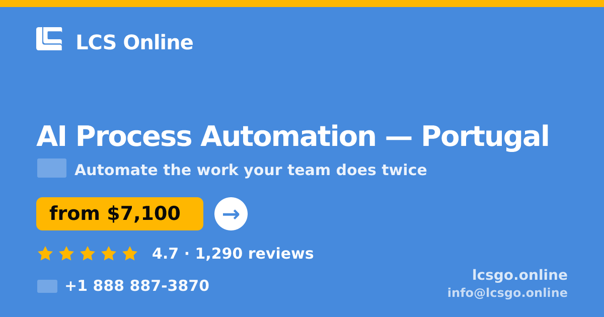 AI Process Automation in Braga — from $6,800, rated 4.5/5 by 1873 clients. LCS Online.