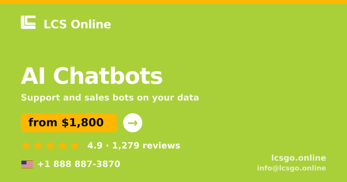 AI Chatbots in the USA — from $1,800/mo, rated 4.9/5 by 1279 clients. LCS Online.