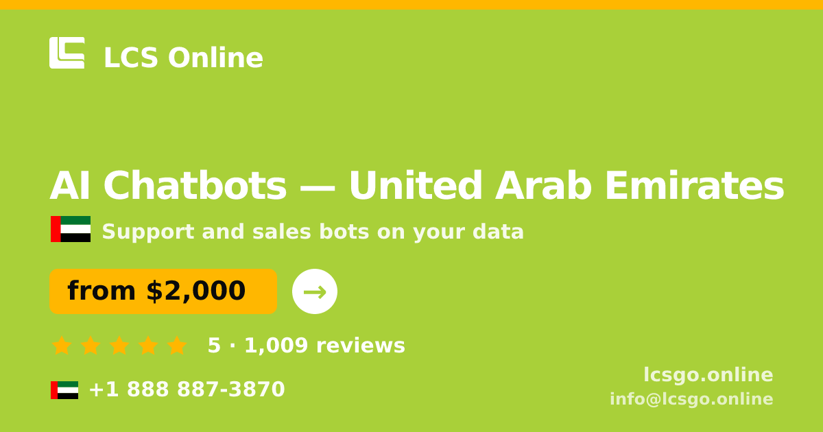 AI Chatbots in United Arab Emirates — from $2,000/mo, rated 5/5 by 1009 clients. LCS Online.