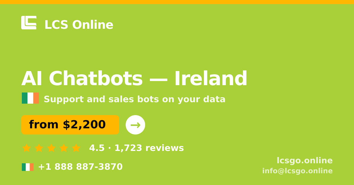 AI Chatbots in Cork — from $2,200/mo, rated 5/5 by 2460 clients. LCS Online.
