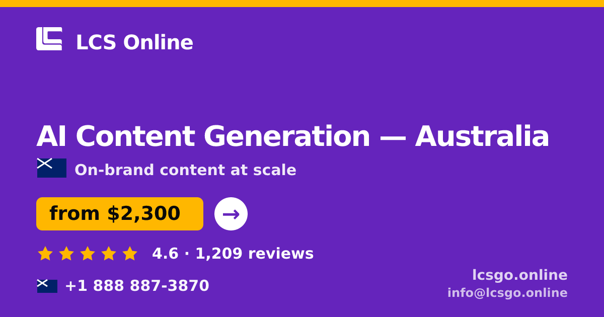AI Content Generation in Australia — from $2,300/mo, rated 4.6/5 by 1209 clients. LCS Online.