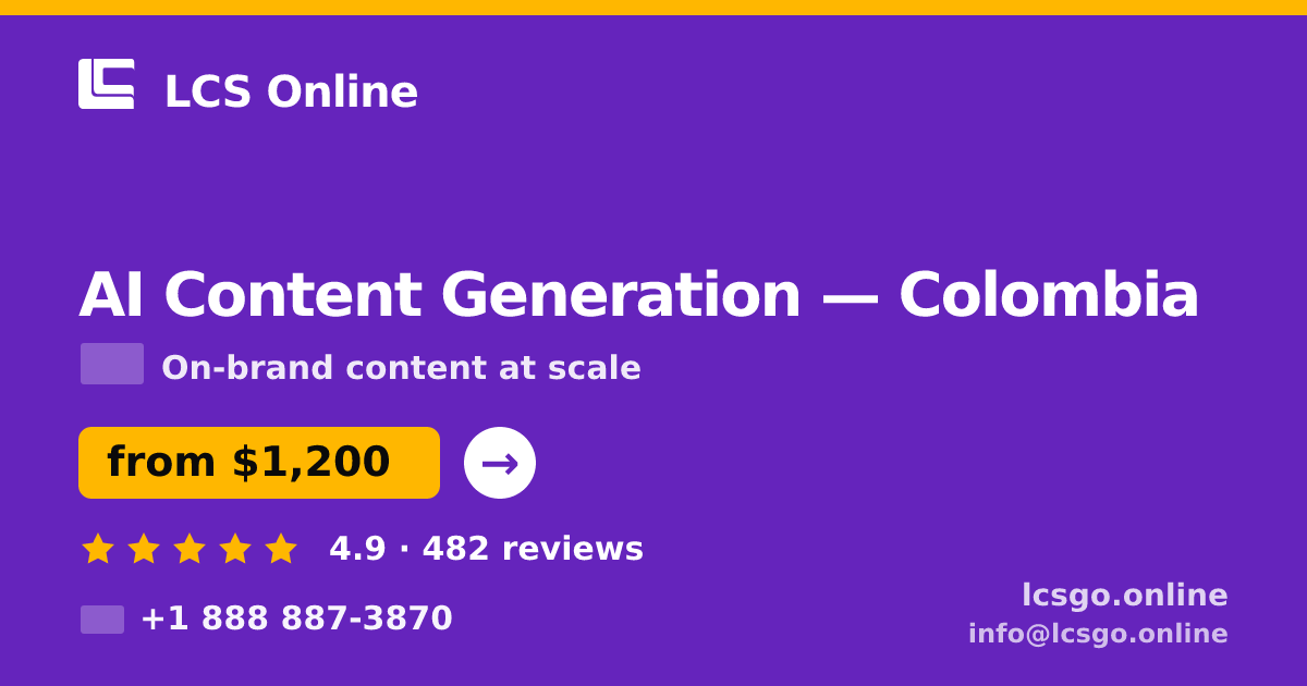 AI Content Generation in Colombia — from $1,200/mo, rated 4.9/5 by 482 clients. LCS Online.