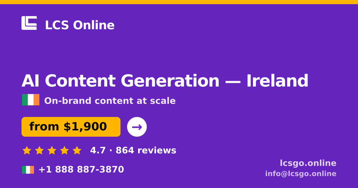 AI Content Generation in Dublin — from $2,800/mo, rated 4.8/5 by 2523 clients. LCS Online.