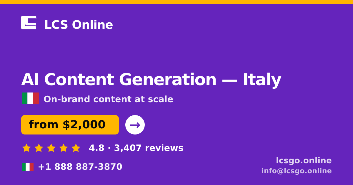 AI Content Generation in Italy — from $2,000/mo, rated 4.8/5 by 3407 clients. LCS Online.