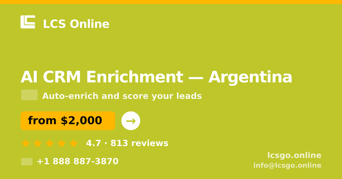 AI CRM Enrichment in Argentina — from $2,000/mo, rated 4.7/5 by 813 clients. LCS Online.