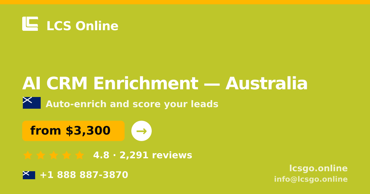 AI CRM Enrichment in Australia — from $3,300/mo, rated 4.8/5 by 2291 clients. LCS Online.