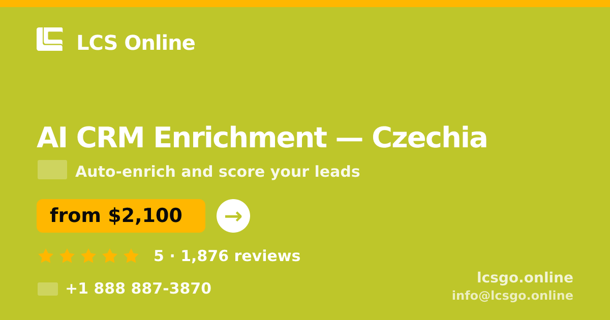 AI CRM Enrichment in Czechia — from $2,100/mo, rated 5/5 by 1876 clients. LCS Online.