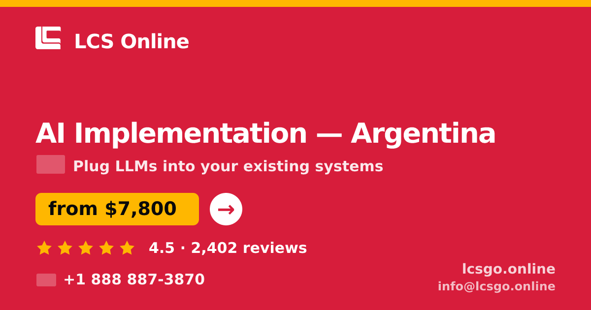 AI Implementation in Argentina — from $7,800, rated 4.5/5 by 2402 clients. LCS Online.