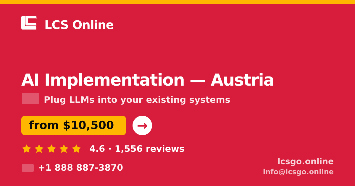 AI Implementation in Vienna — from $11,500, rated 4.8/5 by 3021 clients. LCS Online.