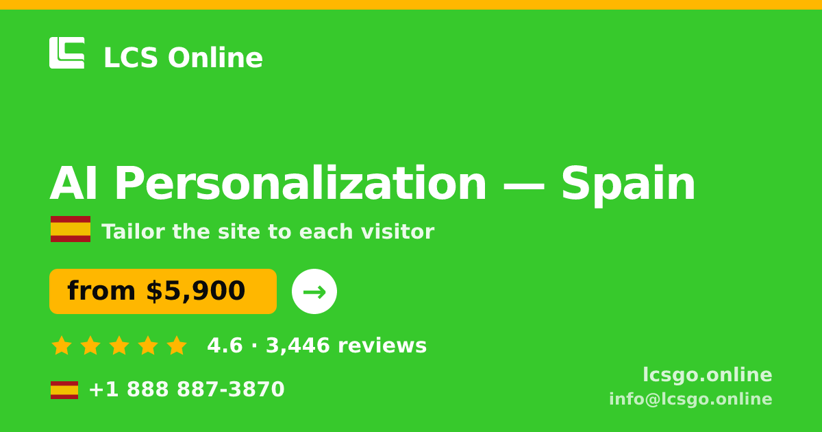 AI Personalization in Spain — from $5,900, rated 4.6/5 by 3446 clients. LCS Online.