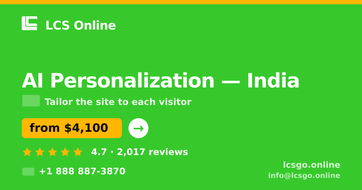 AI Personalization in India — from $4,100, rated 4.7/5 by 2017 clients. LCS Online.