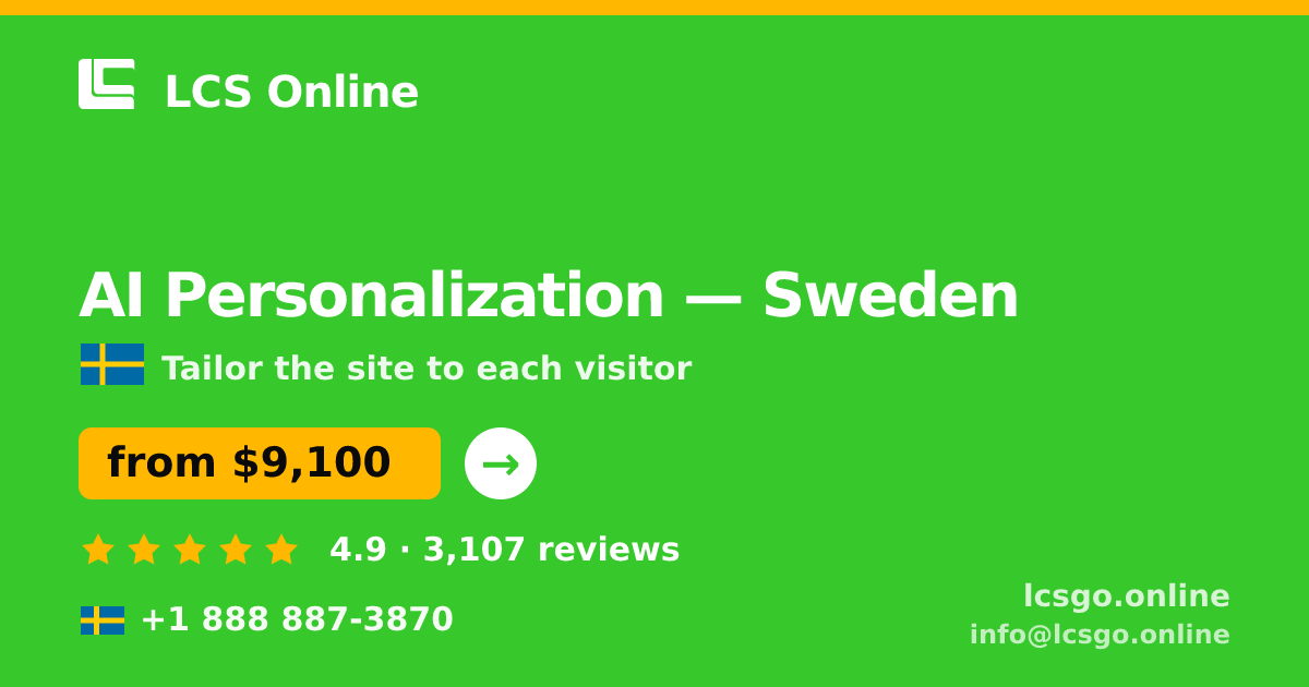 AI Personalization in Sweden — from $9,100, rated 4.9/5 by 3107 clients. LCS Online.