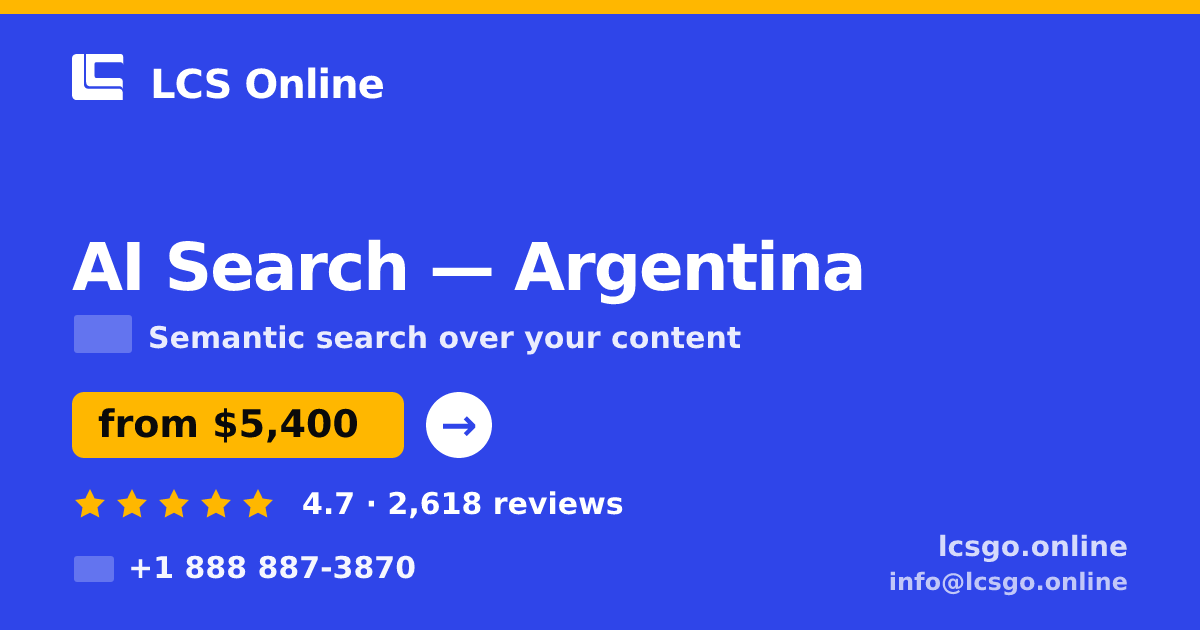 AI Search in Argentina — from $5,400, rated 4.7/5 by 2618 clients. LCS Online.