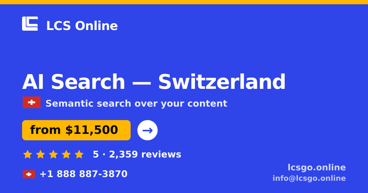 AI Search in Basel — from $12,500, rated 4.8/5 by 1248 clients. LCS Online.