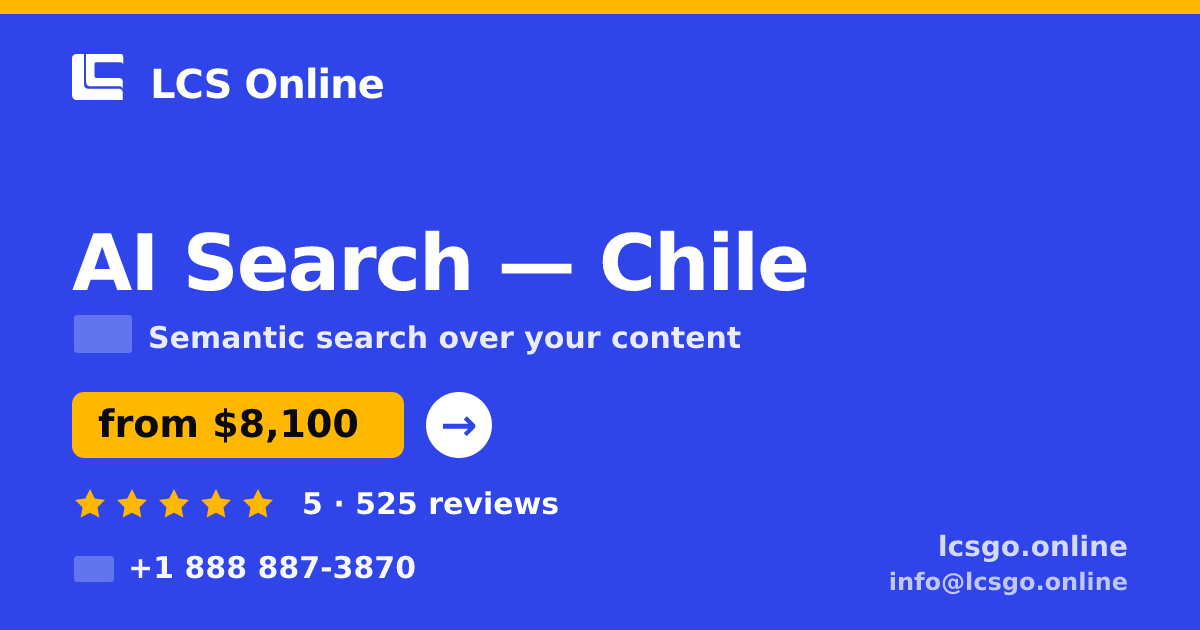 AI Search in Chile — from $8,100, rated 5/5 by 525 clients. LCS Online.