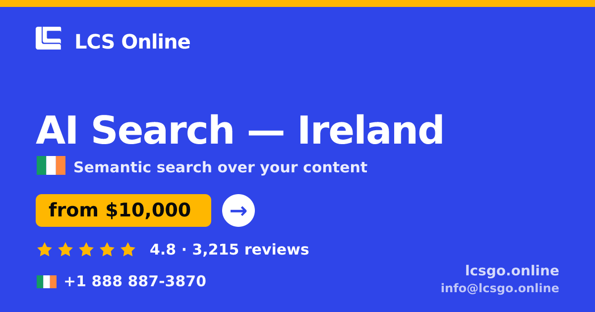 AI Search in Cork — from $8,600, rated 4.9/5 by 2060 clients. LCS Online.
