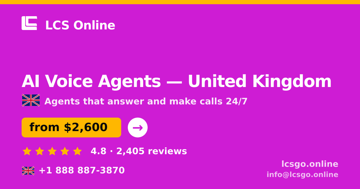 AI Voice Agents in London — from $2,200/mo, rated 4.5/5 by 1511 clients. LCS Online.