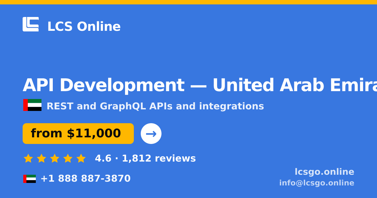 API Development in United Arab Emirates — from $11,000, rated 4.6/5 by 1812 clients. LCS Online.