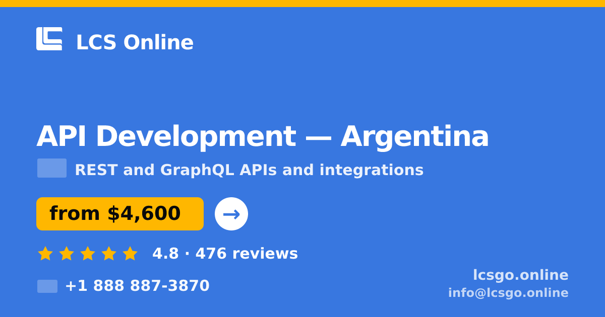 API Development in Argentina — from $4,600, rated 4.8/5 by 476 clients. LCS Online.