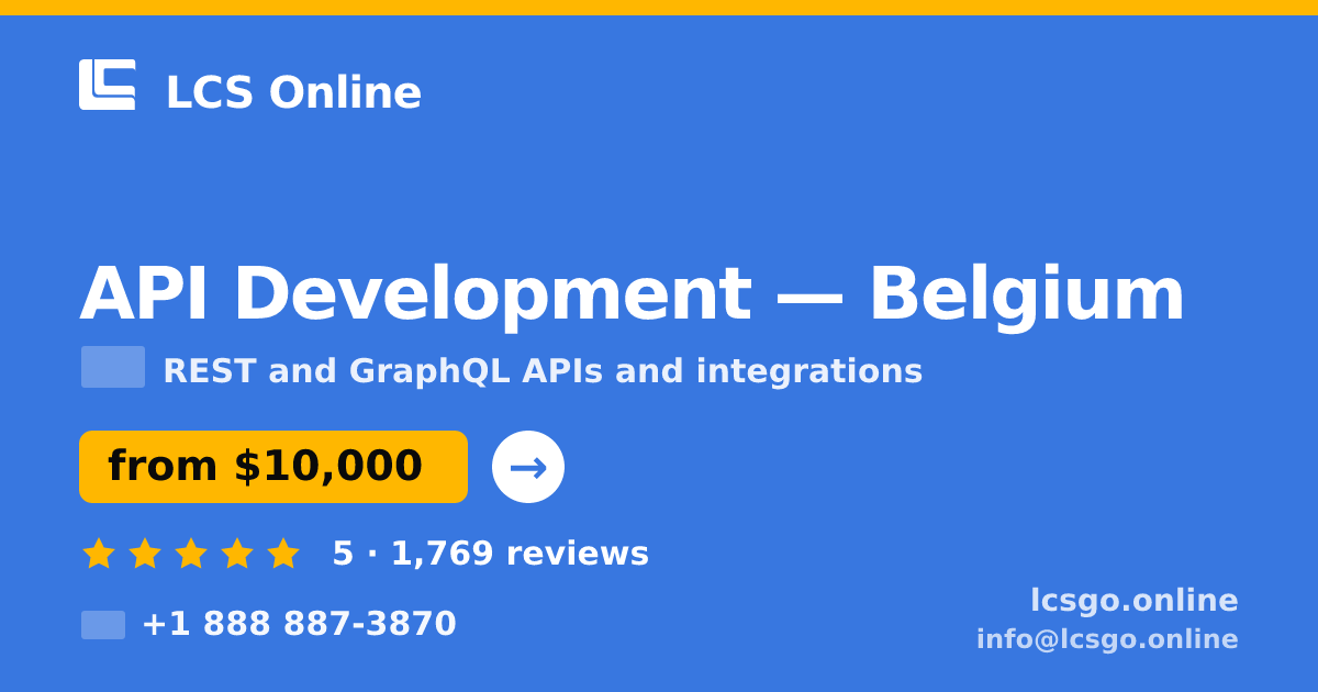 API Development in Brussels — from $9,100, rated 4.7/5 by 2335 clients. LCS Online.