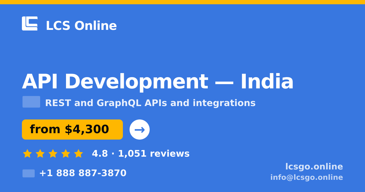 API Development in India — from $4,300, rated 4.8/5 by 1051 clients. LCS Online.