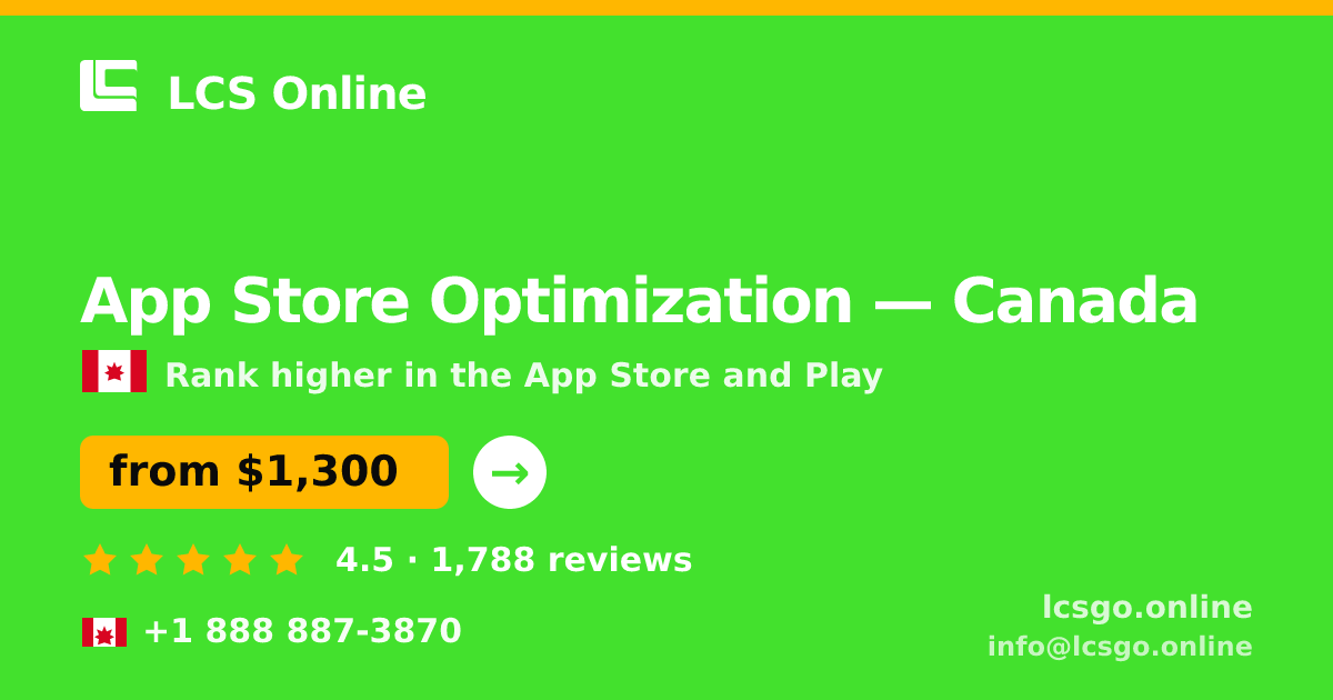 App Store Optimization in Canada — from $1,300/mo, rated 4.5/5 by 1788 clients. LCS Online.