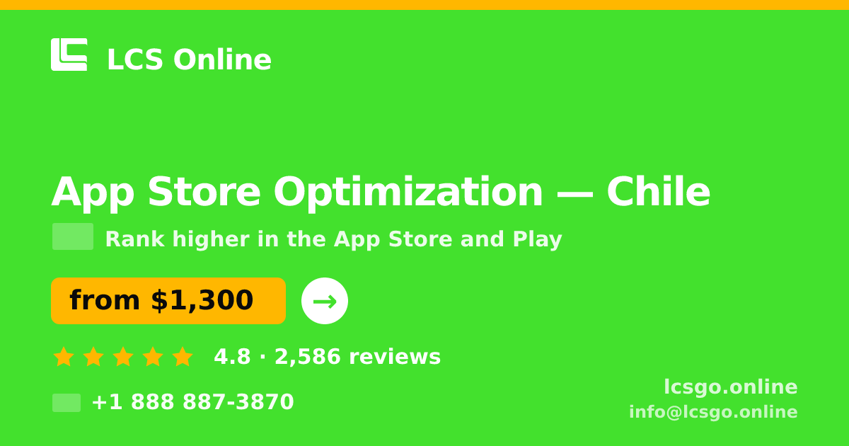 App Store Optimization in Chile — from $1,300/mo, rated 4.8/5 by 2586 clients. LCS Online.