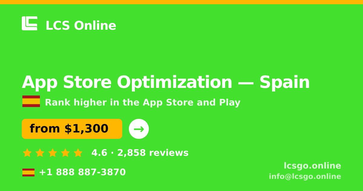 App Store Optimization in Spain — from $1,300/mo, rated 4.6/5 by 2858 clients. LCS Online.
