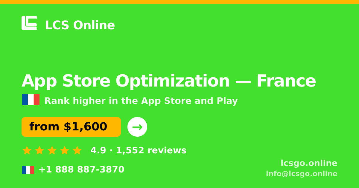 App Store Optimization in France — from $1,600/mo, rated 4.9/5 by 1552 clients. LCS Online.