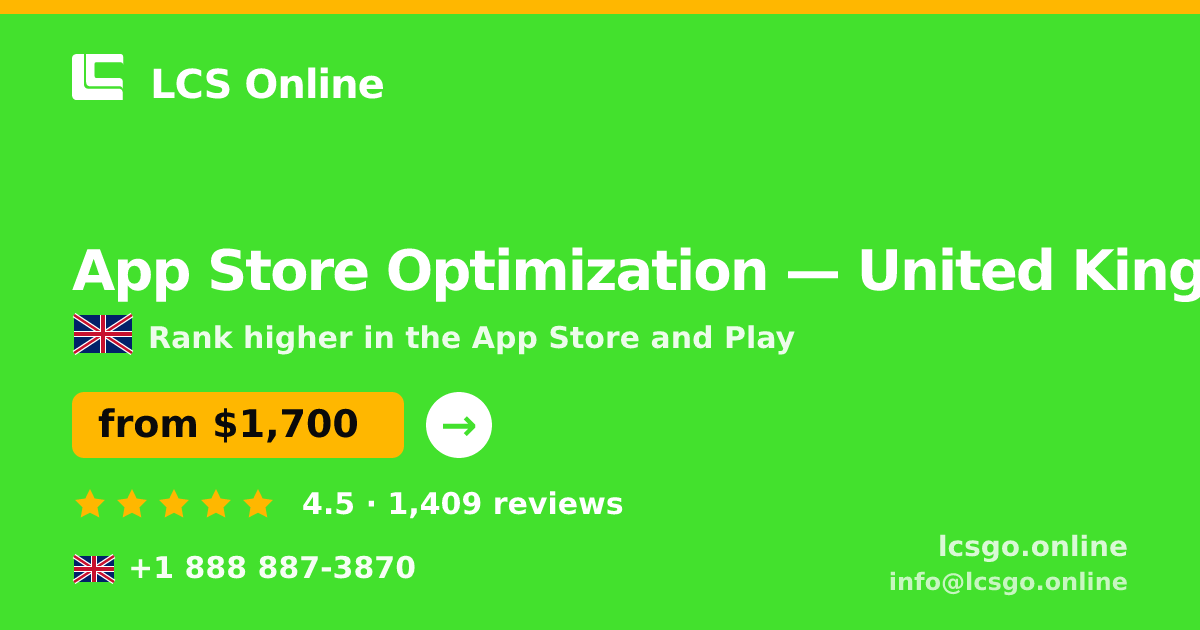 App Store Optimization in United Kingdom — from $1,700/mo, rated 4.5/5 by 1409 clients. LCS Online.
