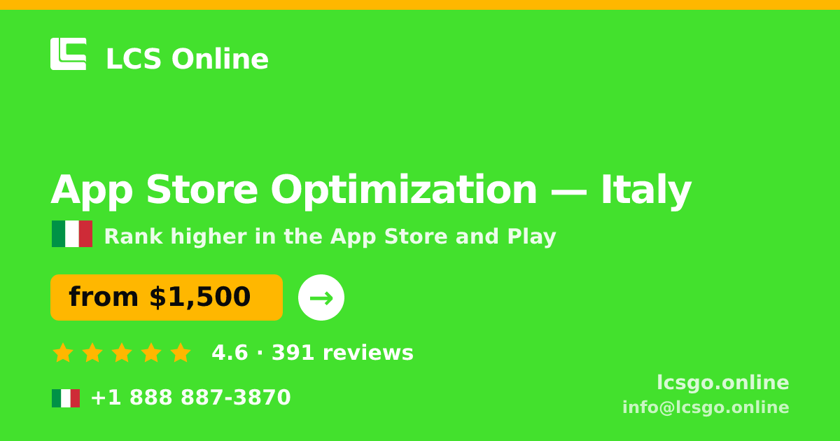 App Store Optimization in Italy — from $1,500/mo, rated 4.6/5 by 391 clients. LCS Online.