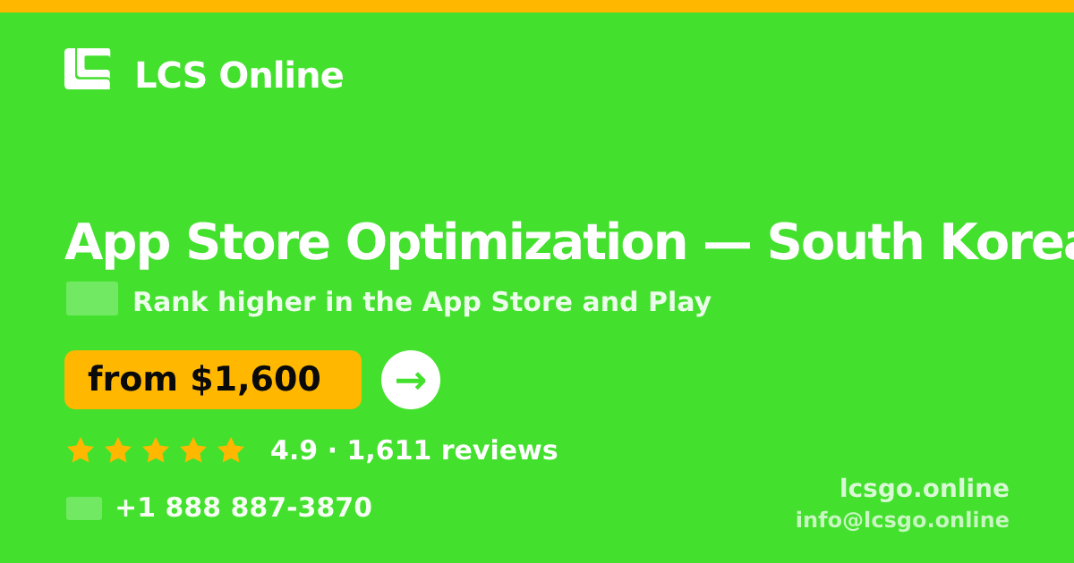 App Store Optimization in South Korea — from $1,600/mo, rated 4.9/5 by 1611 clients. LCS Online.