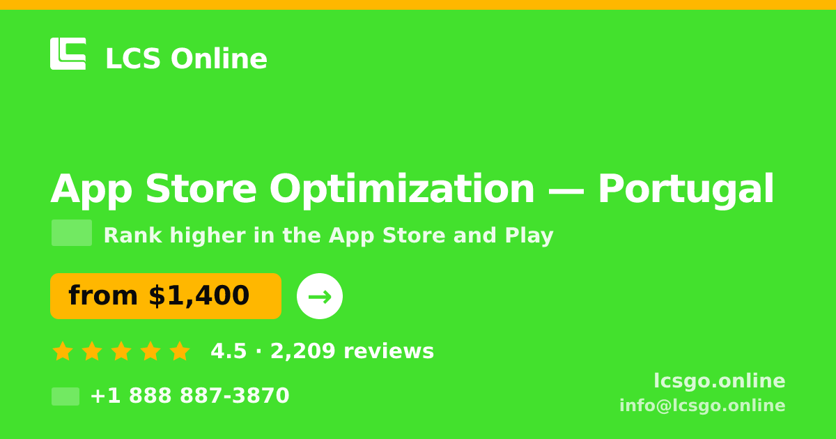 App Store Optimization in Portugal — from $1,400/mo, rated 4.5/5 by 2209 clients. LCS Online.