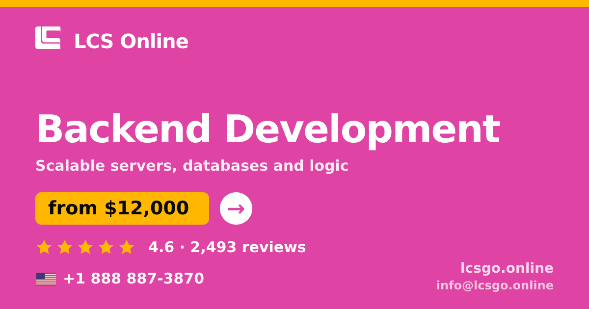 Backend Development in the USA — from $12,000, rated 4.6/5 by 2493 clients. LCS Online.