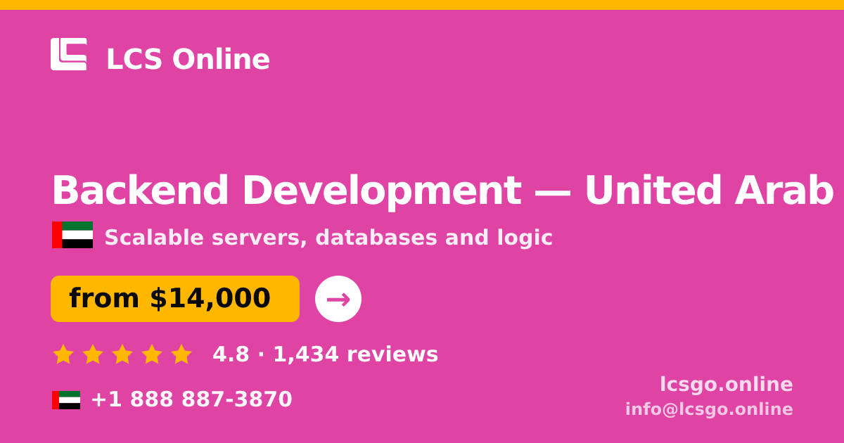 Backend Development in United Arab Emirates — from $14,000, rated 4.8/5 by 1434 clients. LCS Online.