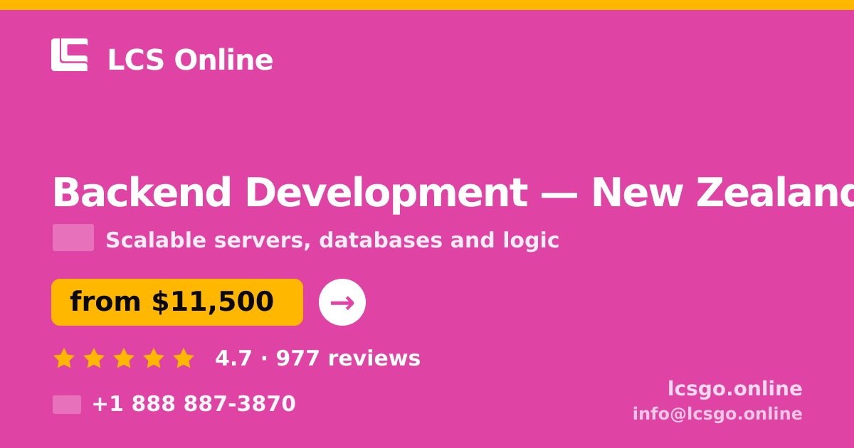 Backend Development in New Zealand — from $11,500, rated 4.7/5 by 977 clients. LCS Online.