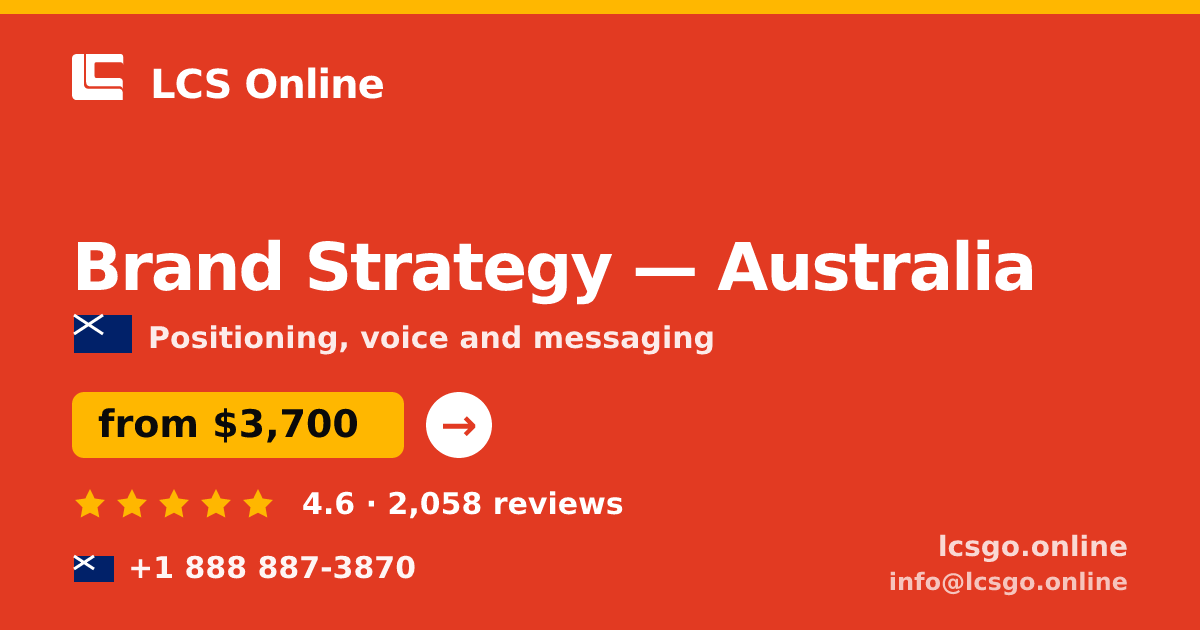Brand Strategy in Australia — from $3,700, rated 4.6/5 by 2058 clients. LCS Online.