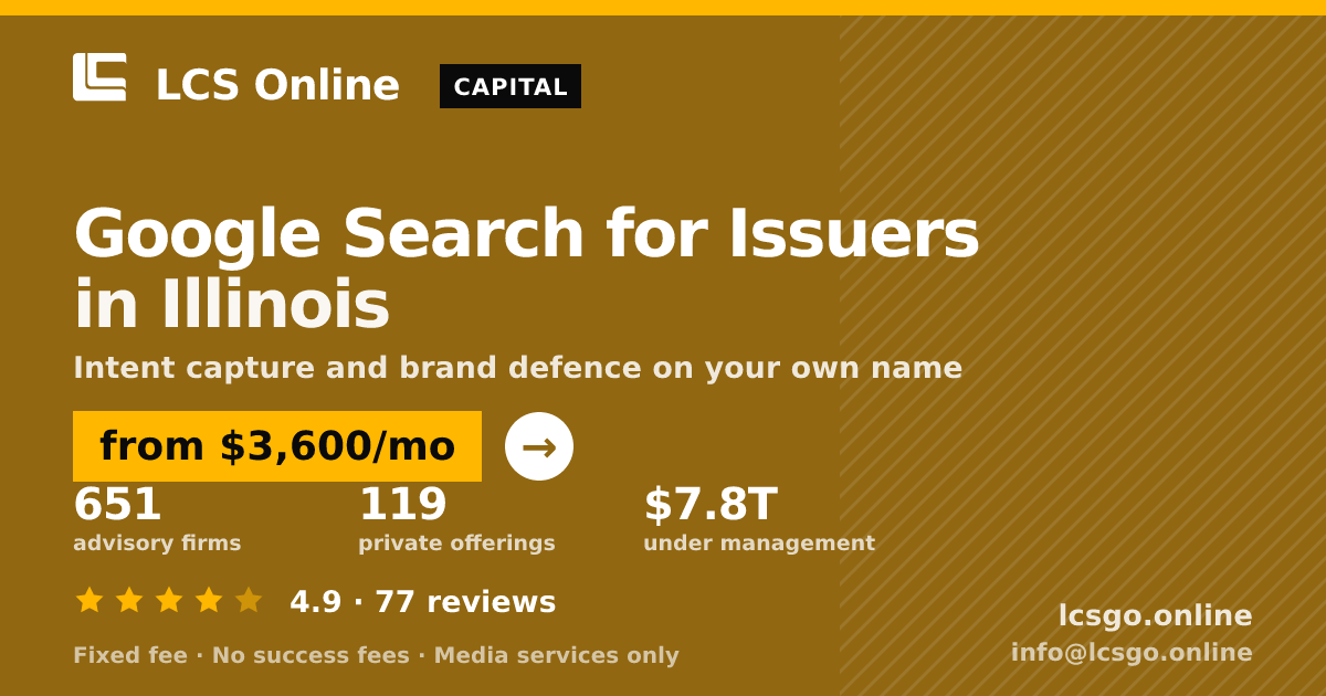 Google Search for Issuers in Illinois — from $3,600/mo, rated 4.9/5 across 77 reviews. LCS Online.