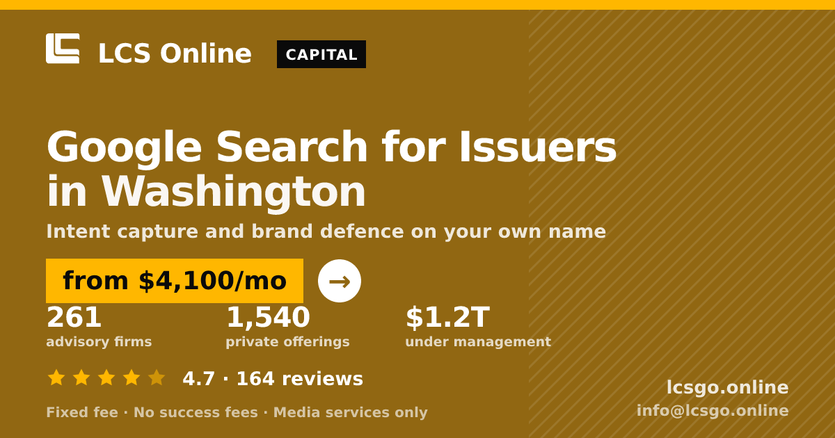 Google Search for Issuers in Washington — from $4,100/mo, rated 4.7/5 across 164 reviews. LCS Online.